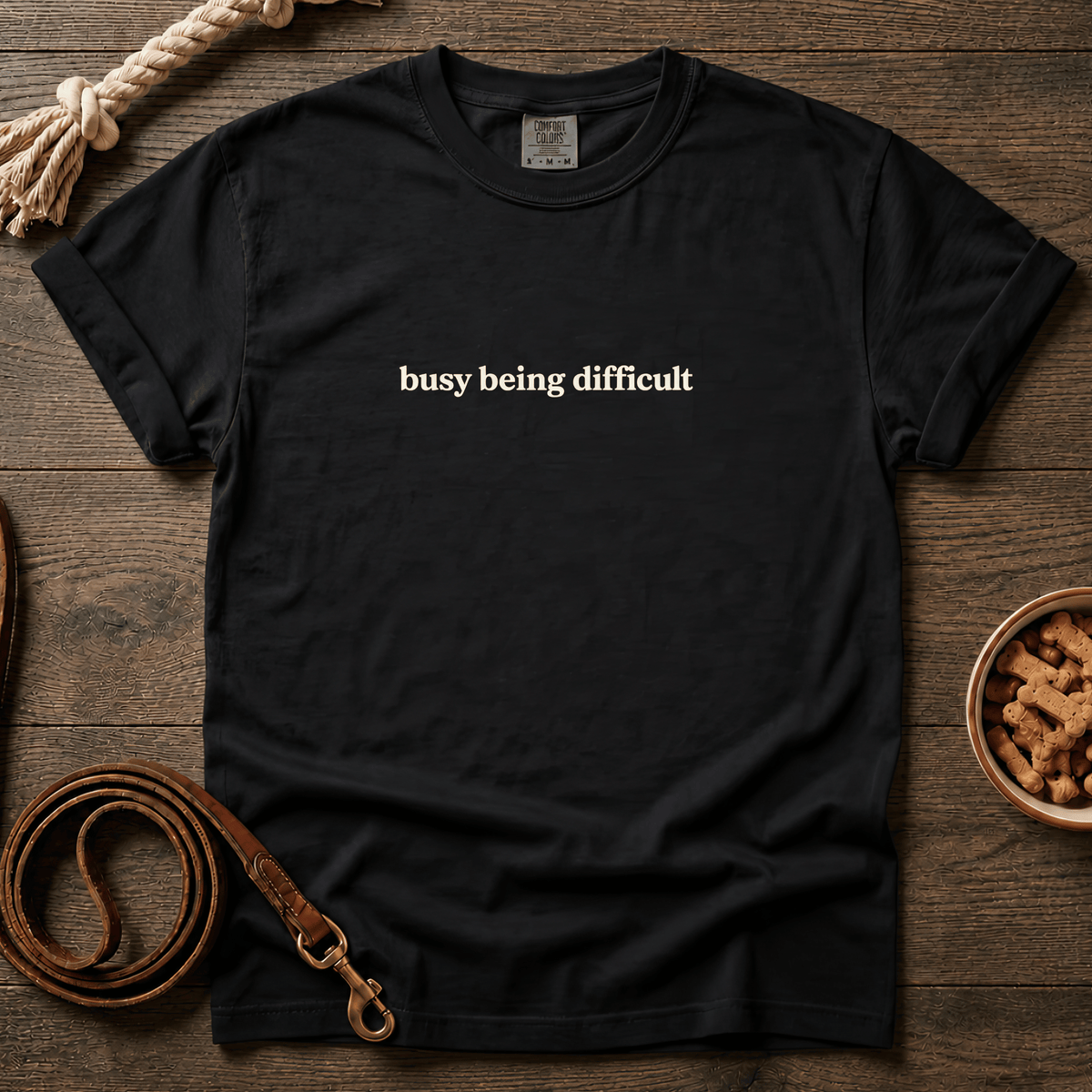 Busy Being Difficult T-Shirt