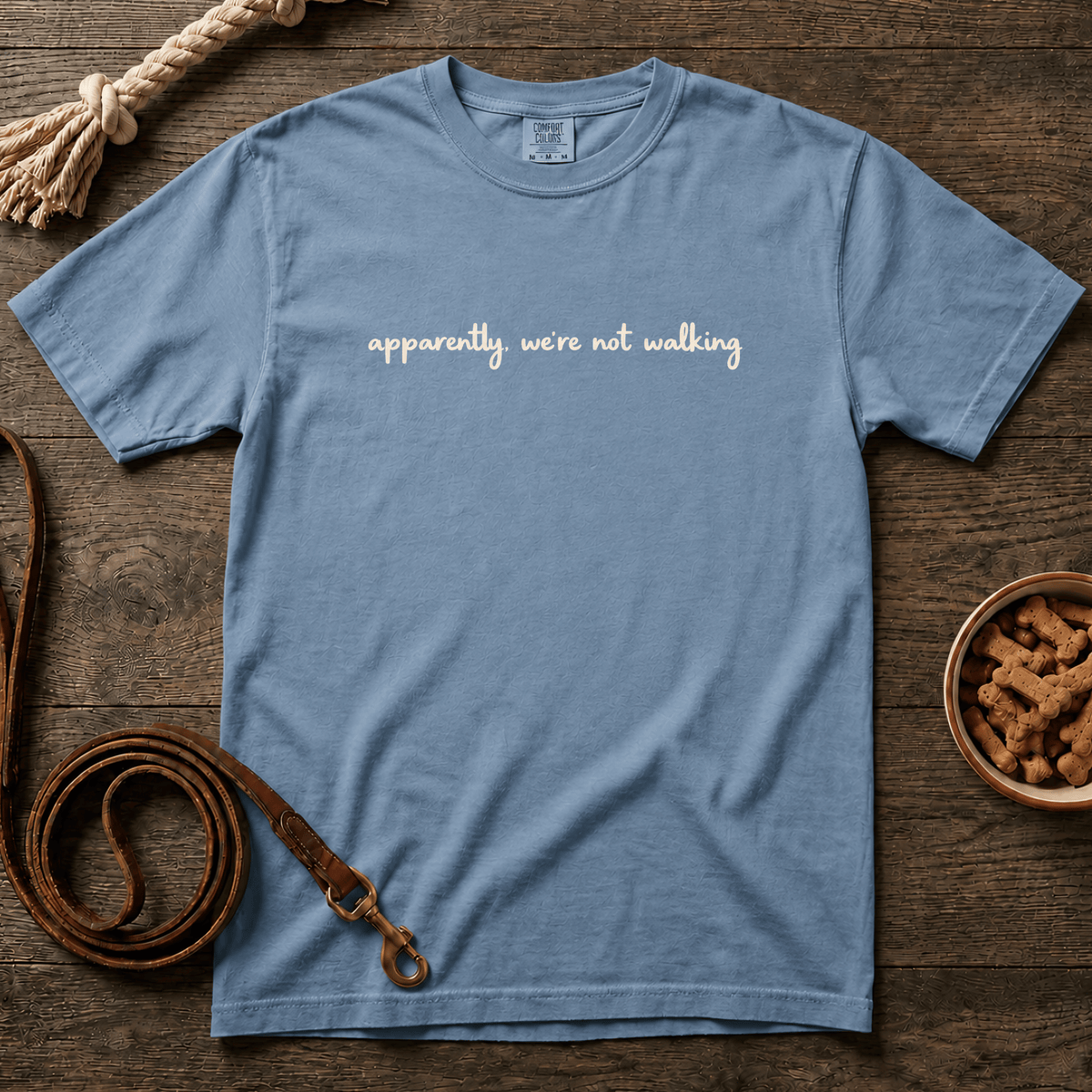 Apparently We're Not Walking T-Shirt