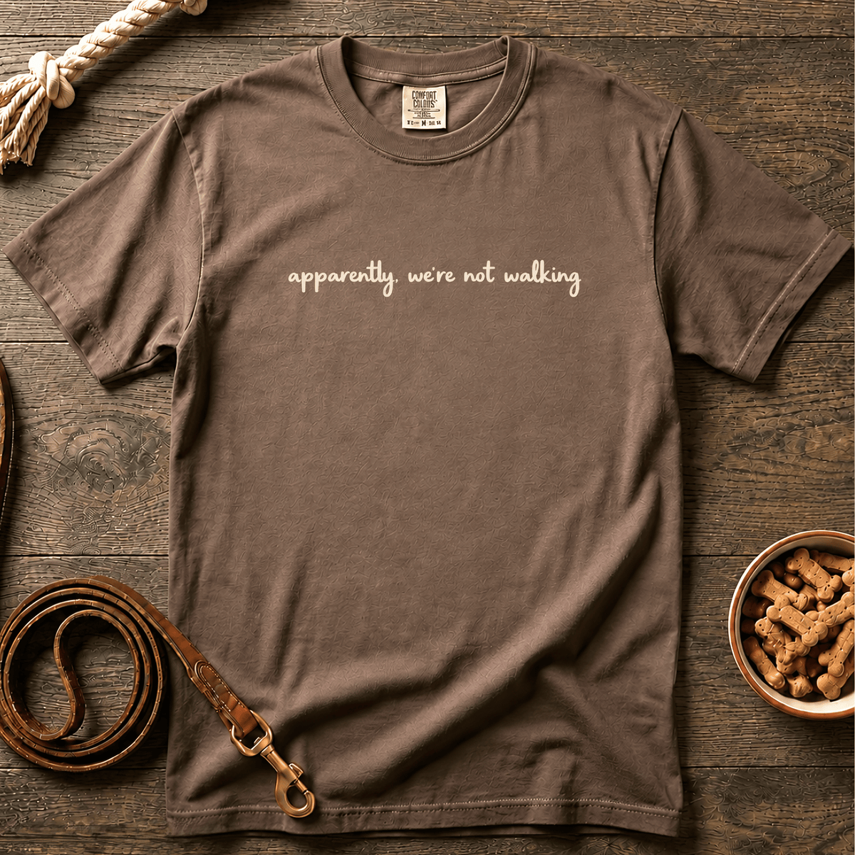 Apparently We're Not Walking T-Shirt