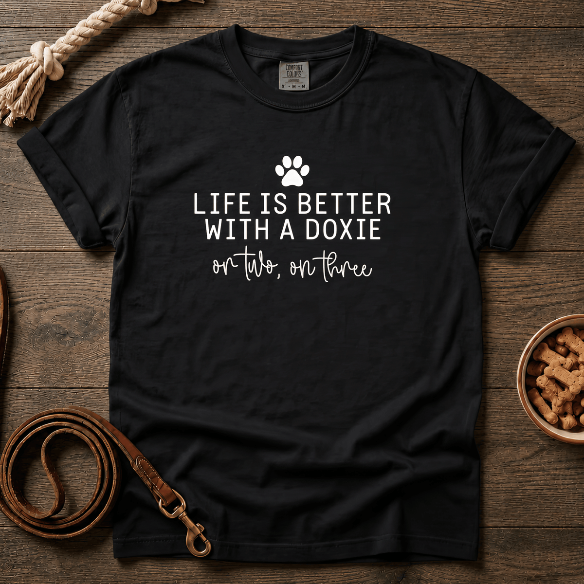 Life Is Better With a Doxie or Two or Three T-Shirt