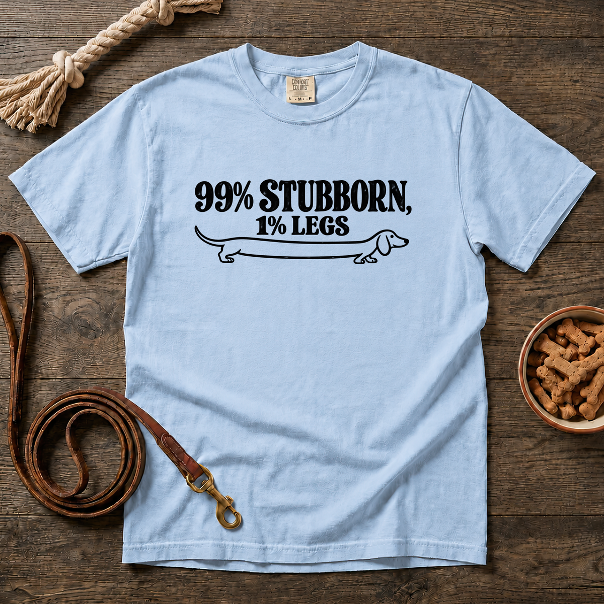 99% Stubborn, 1% Legs T-Shirt