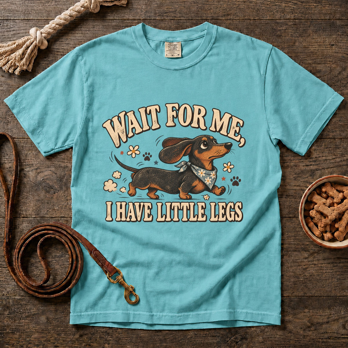 Wait for Me, I Have Little Legs T-Shirt