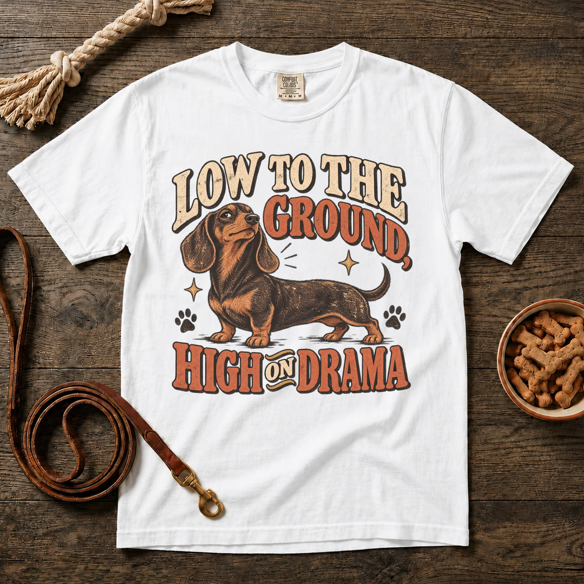 Low to the Ground, High on Drama T-Shirt