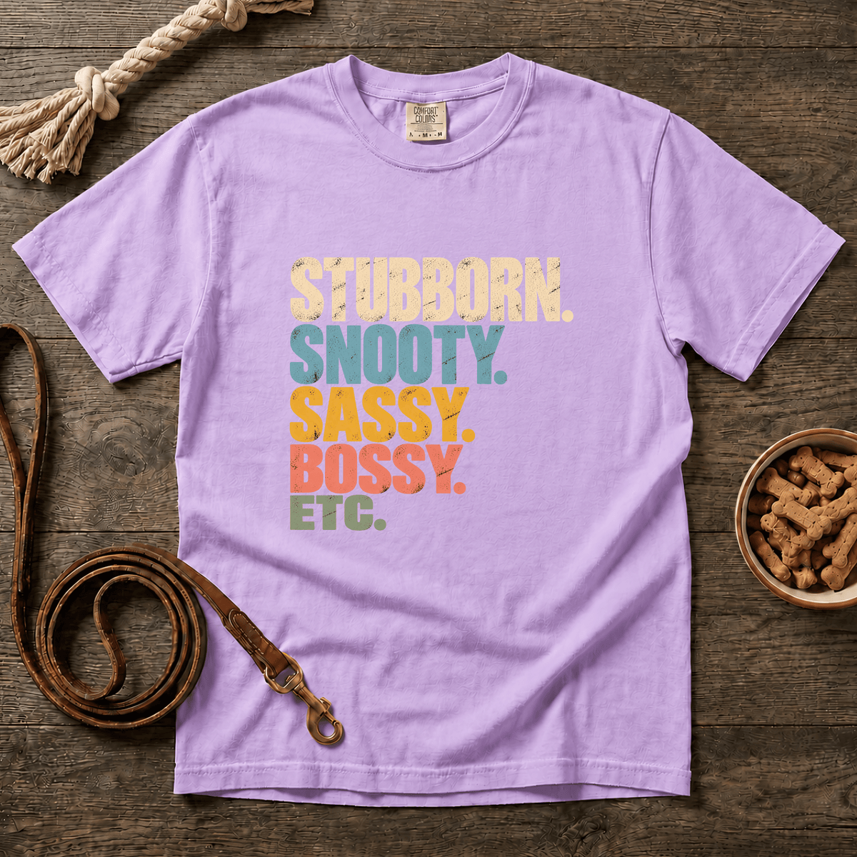 Stubborn Snooty Sassy Bossy Etc T-Shirt