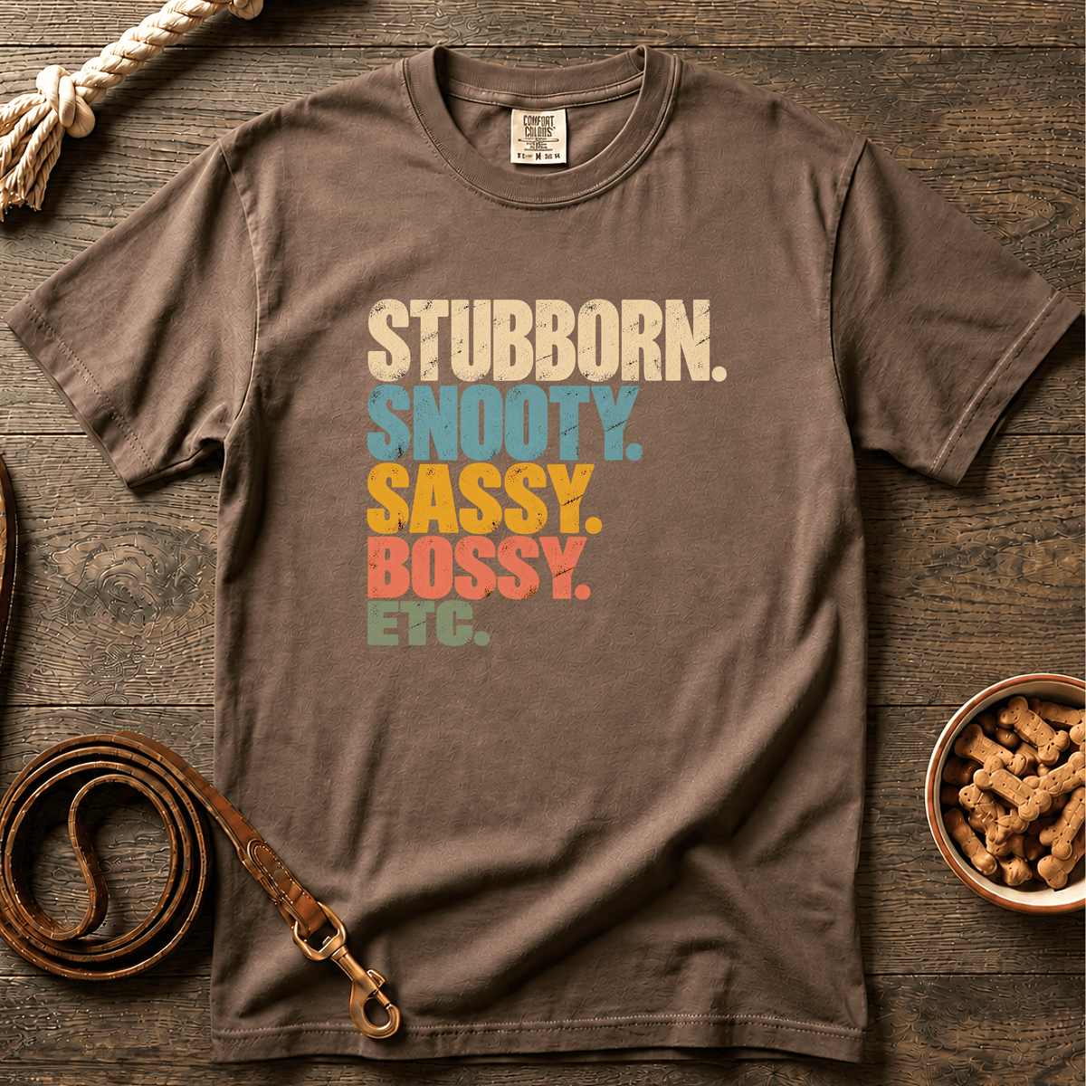 Stubborn Snooty Sassy Bossy Etc T-Shirt