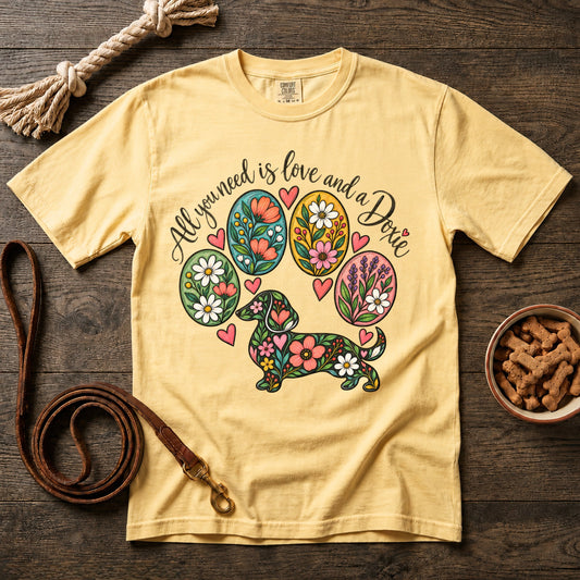All You Need Is Love and a Doxie T-Shirt