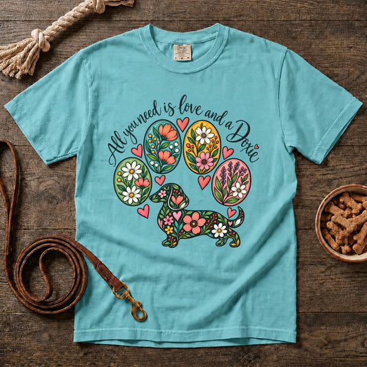 All You Need Is Love and a Doxie T-Shirt