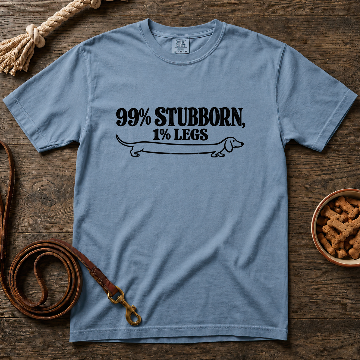 99% Stubborn, 1% Legs T-Shirt