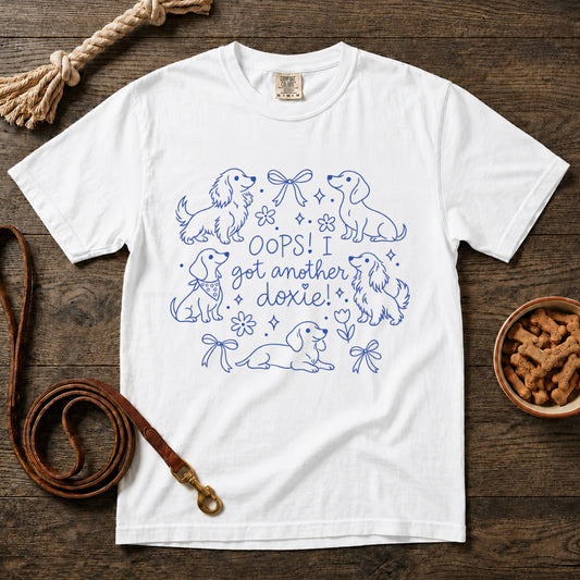 Oops! I Got Another Doxie! T-Shirt