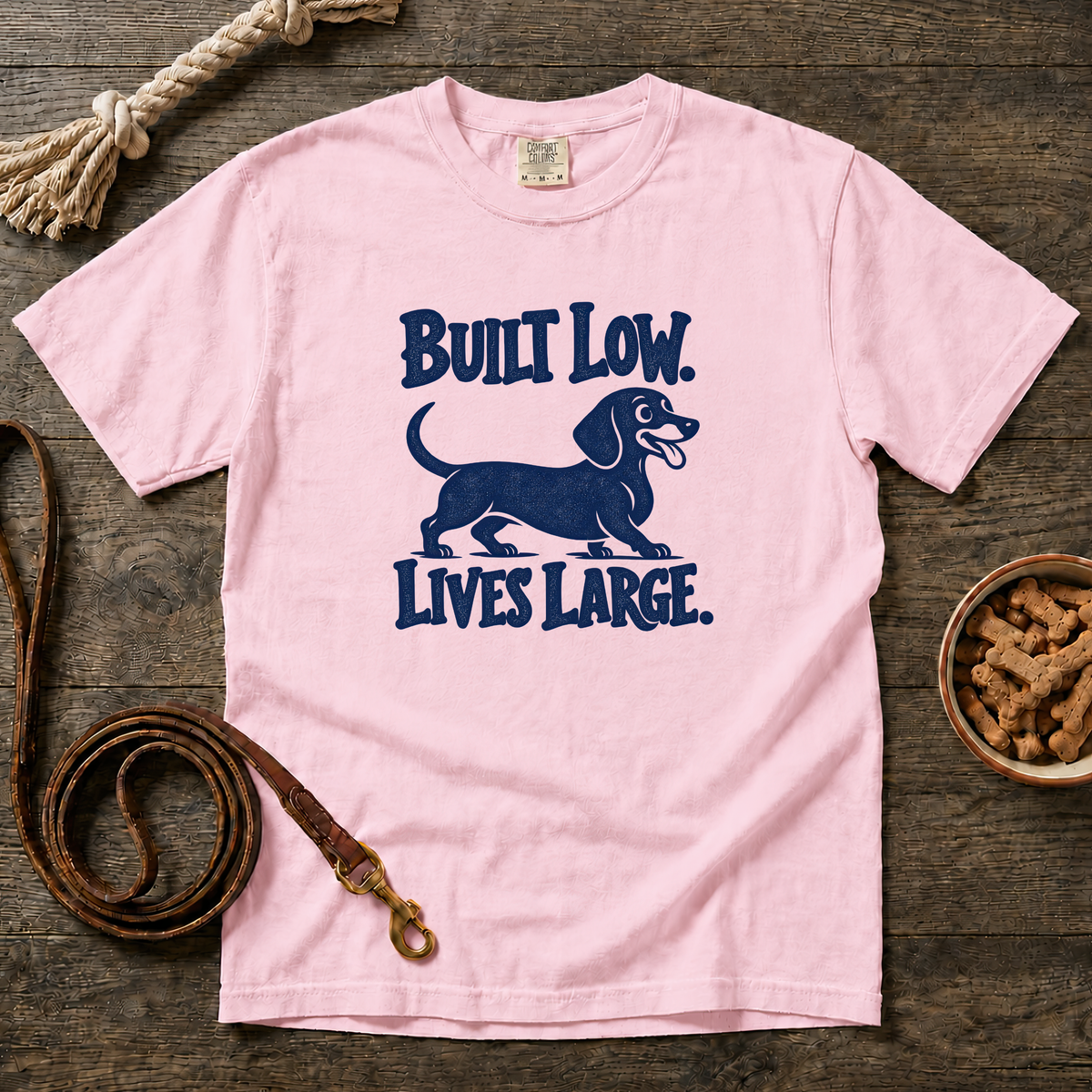 Built Low, Lives Large Shorthaired Dachshund T-Shirt